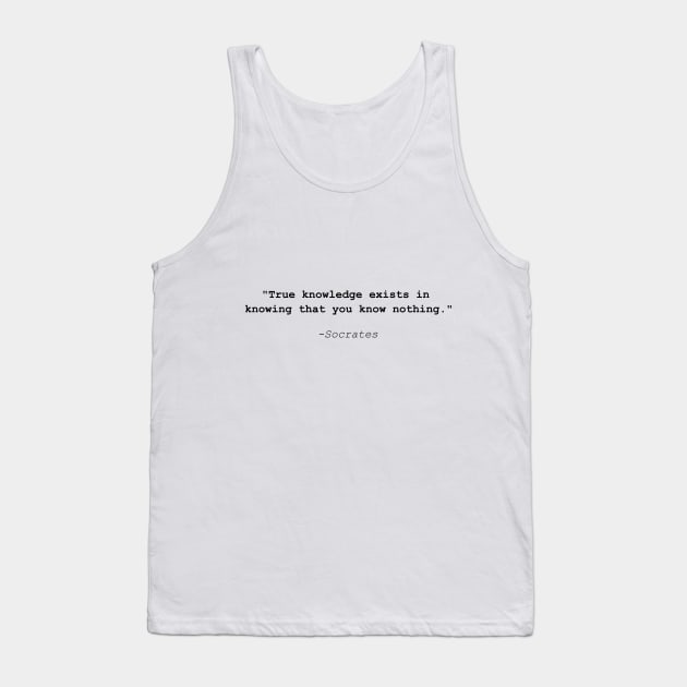 Famous Socrates quote: knowing you know nothing Tank Top by artirio